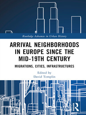 cover image of Arrival Neighborhoods in Europe since the mid-19th Century